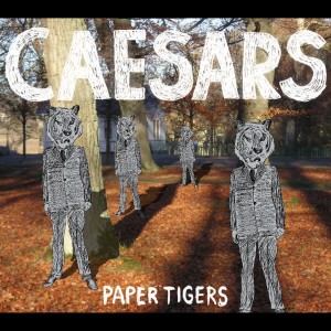 อัลบัม Paper Tigers ศิลปิน Caesars