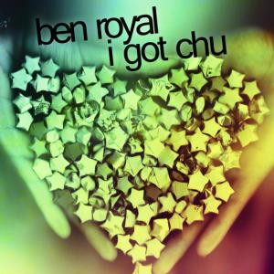 Ben Royal的專輯I Got Chu