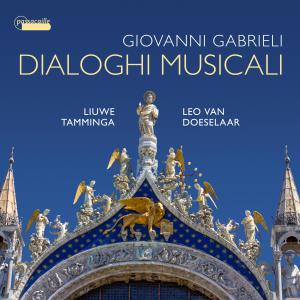 Liuwe Tamminga的專輯Giovanni Gabrieli: Dialoghi musicali