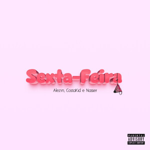 อัลบัม SEXTA-FEIRA (Explicit) ศิลปิน Alez1n