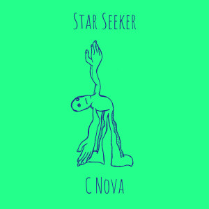 Listen to Star Seeker song with lyrics from C Nova