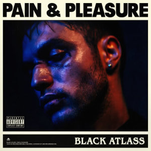 อัลบัม Pain & Pleasure ศิลปิน Black Atlass