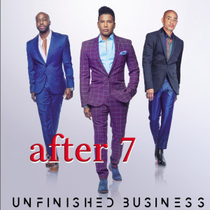 After 7的專輯Unfinished Business