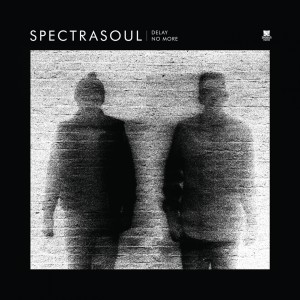 SpectraSoul的專輯Delay No More