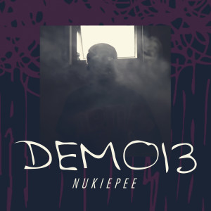 Album DEMO13 oleh Nukiepee