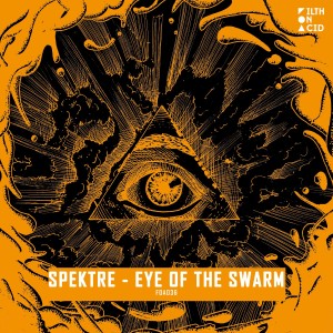 Album Eye Of The Swarm from Spektre