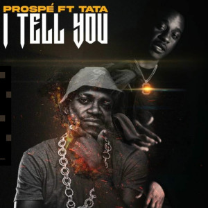 อัลบัม I Tell You (Remix) ศิลปิน PROSPÉ