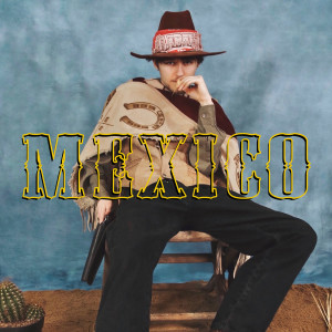 อัลบัม Mexico (Explicit) ศิลปิน Shotgun Willy