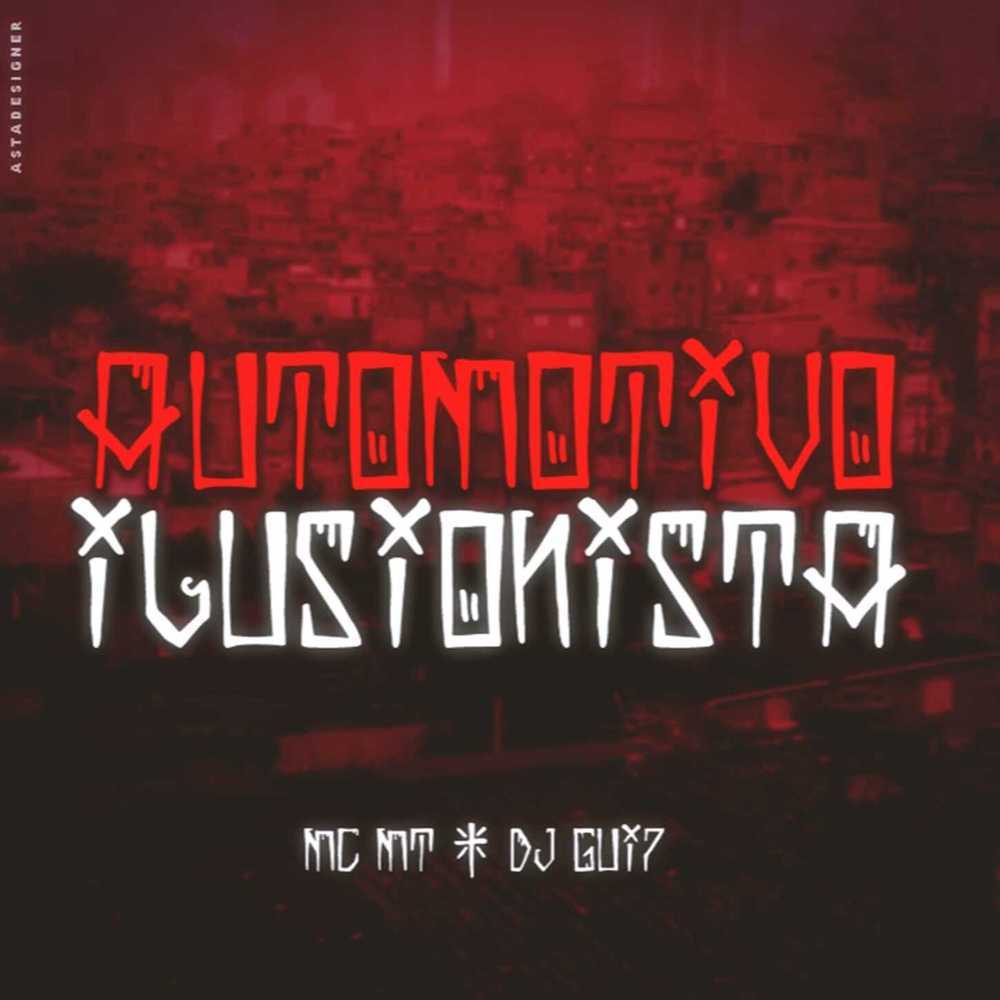 Automotivo Ilusionista (Explicit)