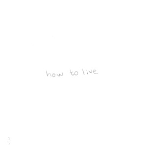 yaeow的專輯how to live
