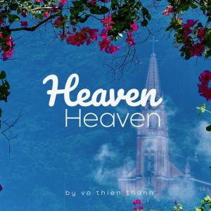 收聽Võ Thiện Thanh的Heaven歌詞歌曲