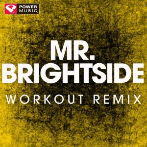 收聽Power Music Workout的Mr. Brightside (Extended Workout Remix)歌詞歌曲