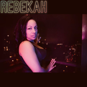 Album Rebekah (Explicit) from Rebekah