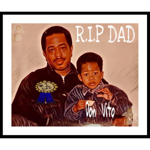 Listen to R.I.P Dad song with lyrics from Don Vito