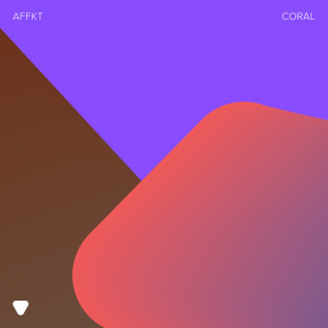 Affkt的專輯Coral