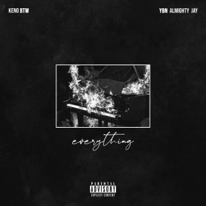 Album Everything (Explicit) oleh YBN Almighty Jay