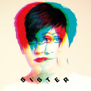 收聽Tracey Thorn的Sister (Andrew Weatherall Remix|Explicit)歌詞歌曲