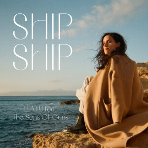 收听Lea Lu的Ship Ship歌词歌曲