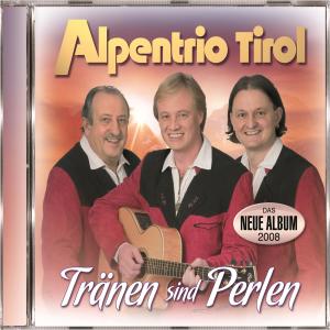 Alpentrio Tirol的专辑Tränen sind Perlen