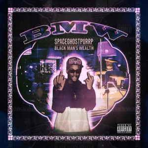 Album B.M.W (Black Man's Wealth) (Explicit) oleh SpaceGhostPurrp