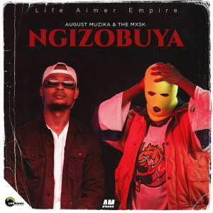 收聽August Muzika的Ngizobuya歌詞歌曲