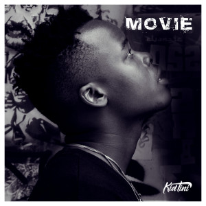 ดาวน์โหลดและฟังเพลง Movie (Explicit) พร้อมเนื้อเพลงจาก Kid Tini