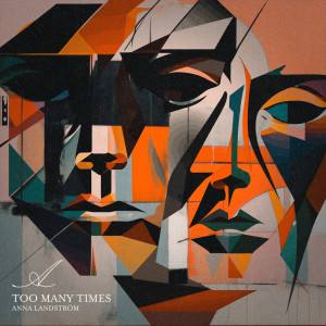 收聽Anna Landström的Too Many Times歌詞歌曲