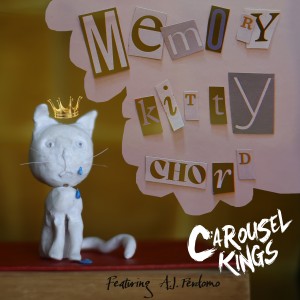 Carousel Kings的專輯Memory Kitty Chord (Explicit)
