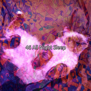 Soothing White Noise for Relaxation的專輯46 All Night Sleep