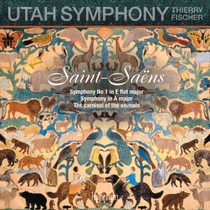 อัลบัม Saint-Saëns: Carnival of the Animals; Symphony No. 1; Symphony in A Major ศิลปิน Utah Symphony