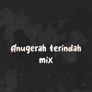 Listen to Anugerah Terindah (Remix|Explicit) song with lyrics from Eang Selan