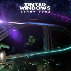 Album Tinted Windows (Explicit) from Benny Bugz