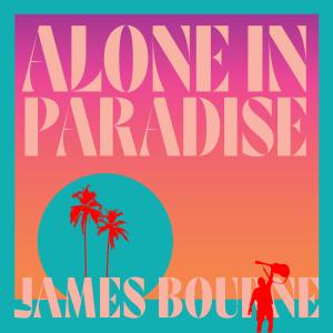 James Bourne的專輯Alone In Paradise