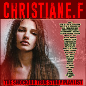 Various Artists的專輯Christiane.F - The Shocking True Story Playlist