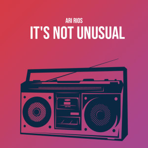 Album It's Not Unusual from Ari Rios
