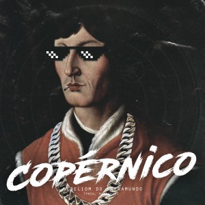 收聽Rebeliom do Inframundo的Copérnico (Explicit)歌詞歌曲