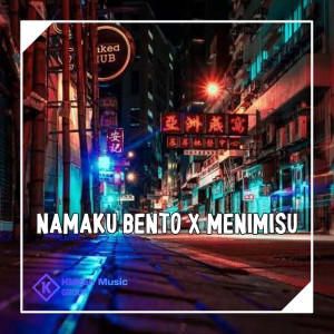 Dengarkan NAMAKU BENTO / MENIMISU lagu dari DJ MANADO dengan lirik