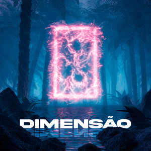 Album Dimensão (Explicit) from Dorp