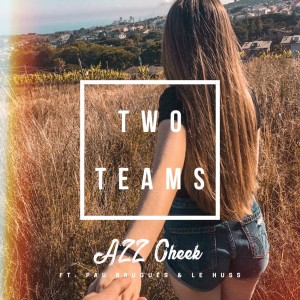 ดาวน์โหลดและฟังเพลง Two Teams พร้อมเนื้อเพลงจาก AZZ Cheek