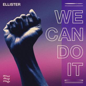 Album We Can Do It from Ellister