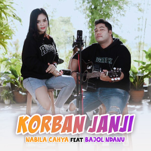 Dengarkan Korban Janji lagu dari Nabila Cahya dengan lirik