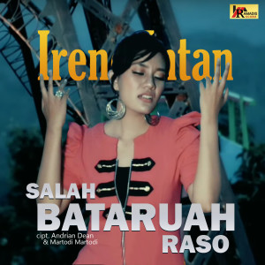 Salah Bataruah Raso dari Irene Intan