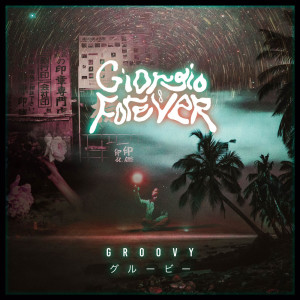 Giorgio Forever的专辑Groovy (Explicit)