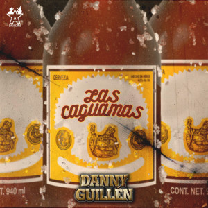 ดาวน์โหลดและฟังเพลง Las Caguamas พร้อมเนื้อเพลงจาก Danny Guillén