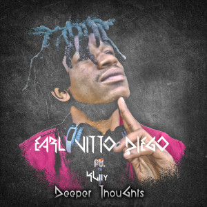 收聽Earl Vitto Diego的Deeper Thoughts (Radio Edit)歌詞歌曲