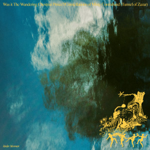 Album Was It The Wandering Chestnut Prince? / Constellation of Misty Contraband (The Tunnel of Zazar) from Kinder Bloomen