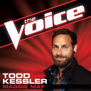 ดาวน์โหลดและฟังเพลง Maggie May (The Voice Performance) พร้อมเนื้อเพลงจาก Todd Kessler