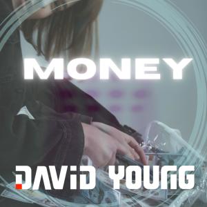 David Young的專輯Money (Explicit)