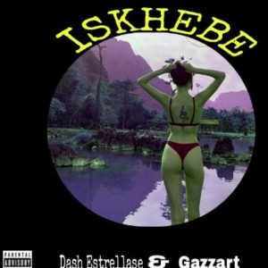 Gazzart的專輯Iskhebe (Explicit)