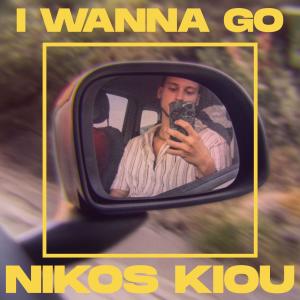 Nikos Kiou的專輯I Wanna Go (feat. Javiel Liow)